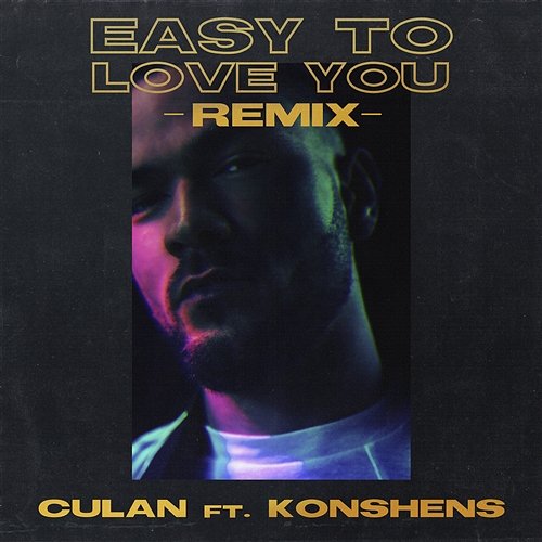 Easy To Love You Culan feat. Konshens