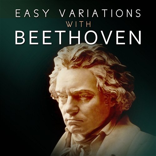 Easy Variations with Beethoven: The Best Masterpieces for Rest, Relaxing Classical Music for Dinner Family, Background Music for Studying, Leading & Learning Rosa Aldrovandi