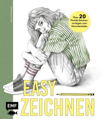 Easy zeichnen - Mit 20 Vorlagen zum perfekten Porträt Edition Michael Fischer