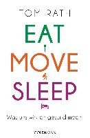 Eat, Move, Sleep Rath Tom