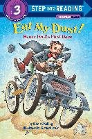 Eat My Dust! Henry Ford's First Race Kulling Monica