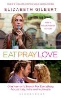 Eat, Pray, Love. Film Tie-In Gilbert Elizabeth
