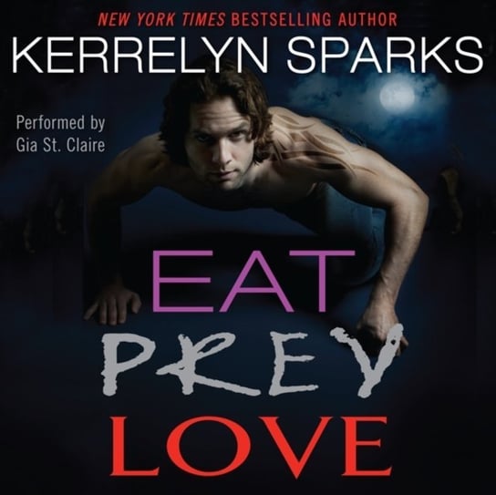 Eat Prey Love - audiobook Sparks Kerrelyn