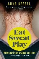 Eat Sweat Play Kessel Anna