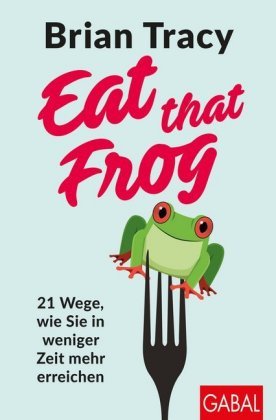 Eat that Frog GABAL