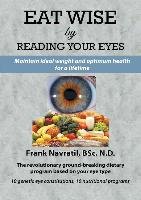 Eat Wise by Reading Your Eyes Navratil Frank
