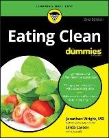 Eating Clean For Dummies Wright Jonathan, Larsen Linda, Bodian Stephan, Consumer Dummies