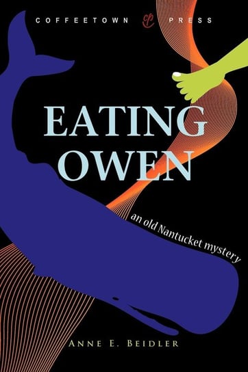 Eating Owen Beidler Anne E.