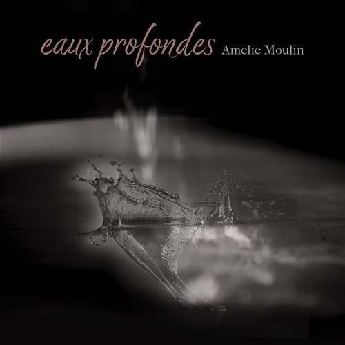 eaux profondes Amelie Moulin