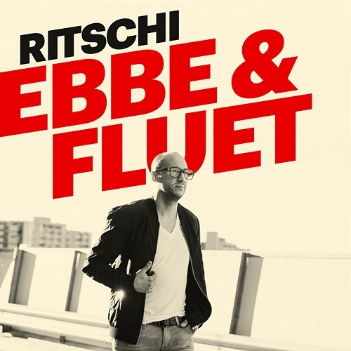 Ebbe & Fluet Ritschi