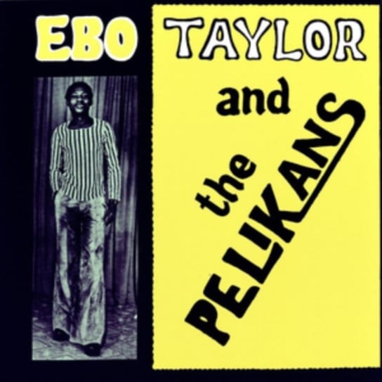 Ebo Taylor and the Pelikans, płyta winylowa Taylor Ebo