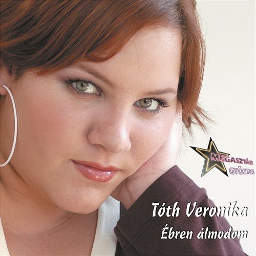 Ébren Álmodom Veronika Tóth