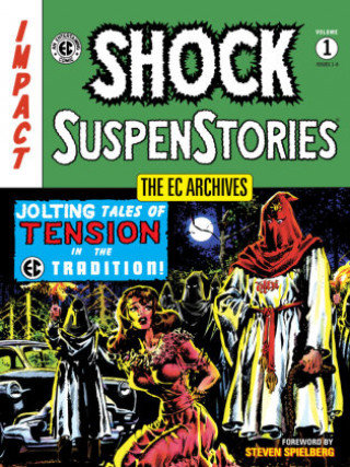 Ec Archives: Shock Suspenstories. Volume 1 Opracowanie zbiorowe