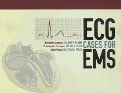 ECG Cases for EMS Lawner Benjamin, Touzeau Christopher, Mattu Amal