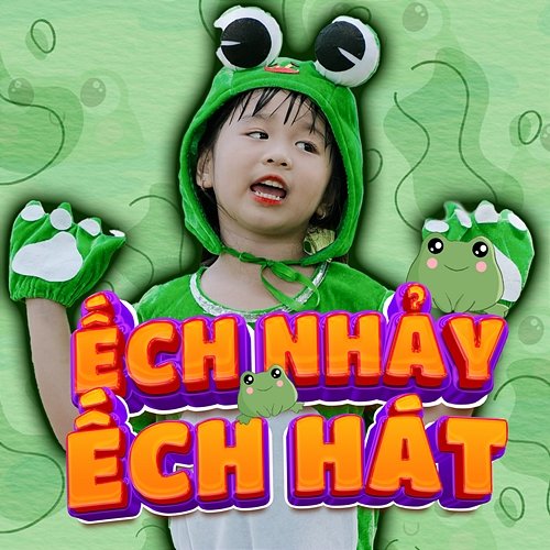 Ếch Nhảy Ếch Hát Bé Phương Linh