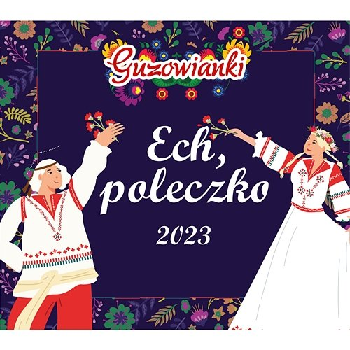 Ech, poleczko Guzowianki