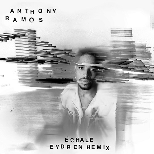Échale Anthony Ramos