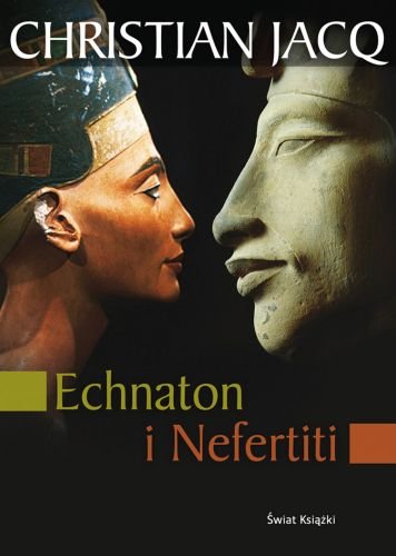 Echnaton i Nefertiti Jacq Christian