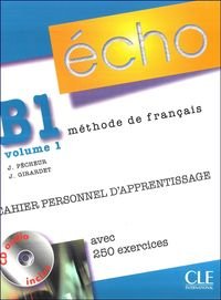 Echo B1. Część 1. Ćwiczenia + CD Girardet Jacky, Pecheur Jacques