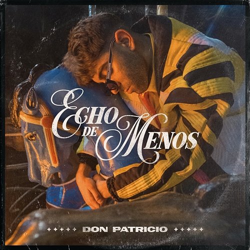 Echo de Menos Don Patricio