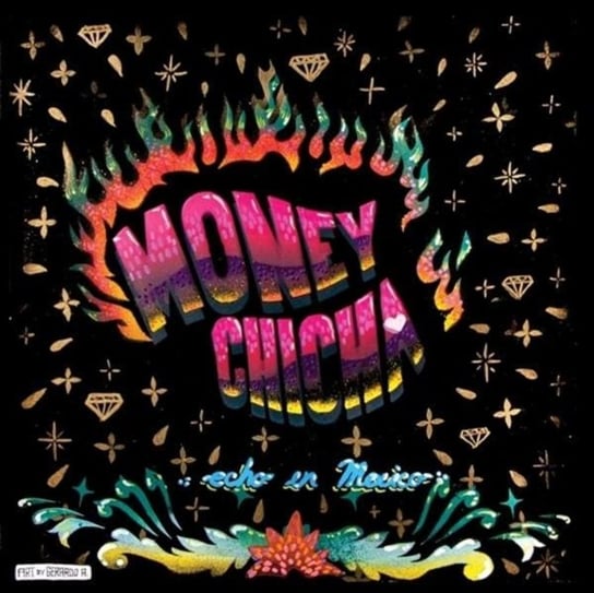 Echo En Mexico Money Chicha