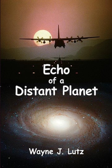 Echo of a Distant Planet Lutz Wayne J.