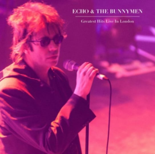 Echo & The Bunnymen: Greatest Hits Live In London Echo & The Bunnymen