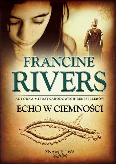 Echo w ciemności Rivers Francine