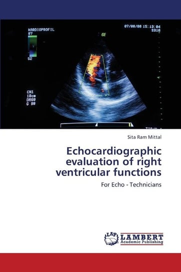 Echocardiographic Evaluation of Right Ventricular Functions Mittal Sita Ram