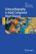 Echocardiography in Adult Congenital Heart Disease Wei Li, Henein Michael, Gatzoulis Michael A.