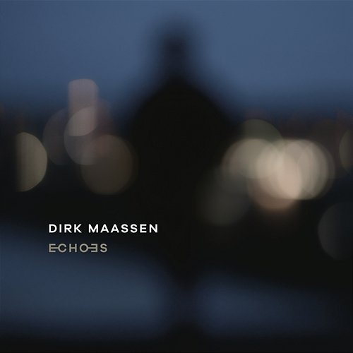 Echoes Dirk Maassen