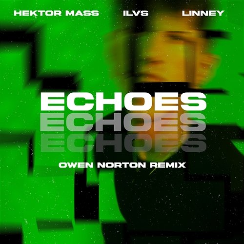 Echoes ILVS, Linney, Hektor Mass