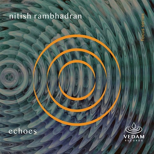 Echoes Vedam, Nitish Rambhadran