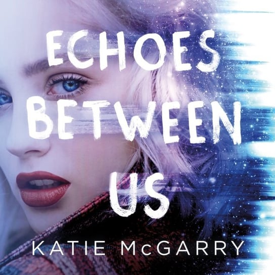 Echoes Between Us McGarry Katie