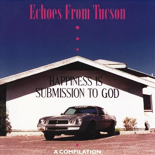 Echoes From Tucson: A Compilation Various Artists