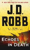Echoes in Death Robb J. D.