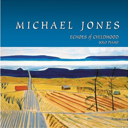 Echoes Of Childhood Michael Jones