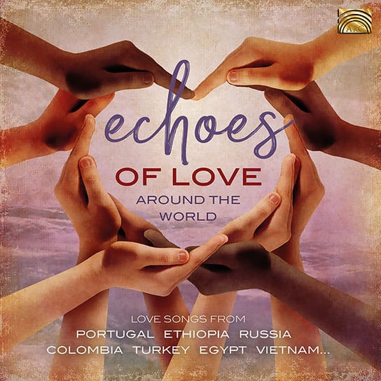 Echoes Of Love Around The World Various Artists