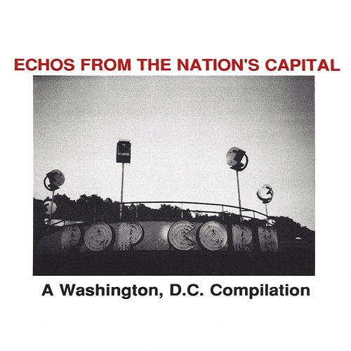 Echos From the Nation's Capital: A Washington, D.C. Compilation Various Artists