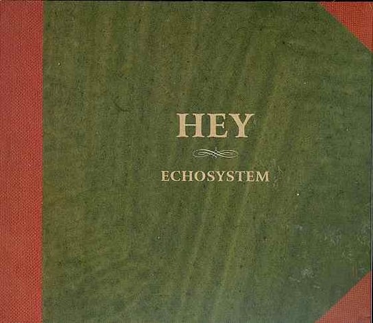 Echosystem Hey, Nosowska Katarzyna