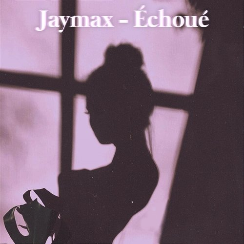 Echoué Jaymax