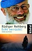 Echt verrückt! Nehberg Rudiger