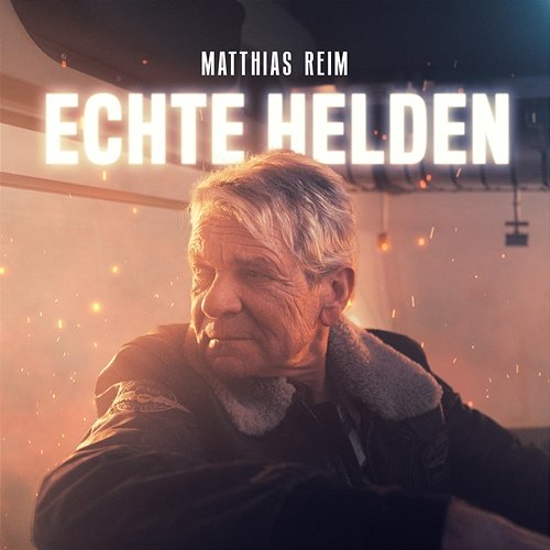 Echte Helden Matthias Reim