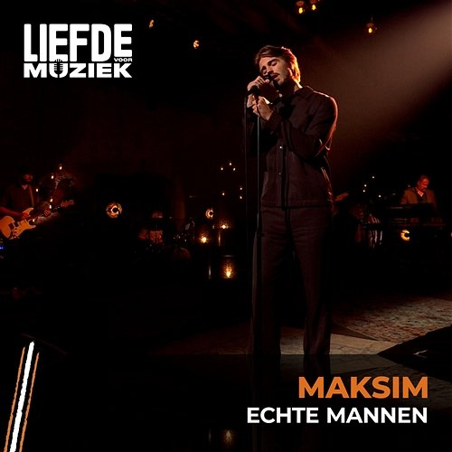 Echte Mannen Maksim