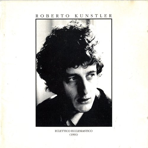 Eclettico Ecclesiastico Roberto Kunstler