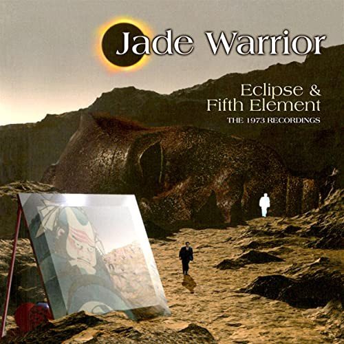 Eclipse / Fifth Element (Remastered) Jade Warrior