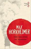 Eclipse of Reason Horkheimer Max