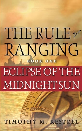 Eclipse of the Midnight Sun Timothy M. Kestrel