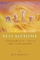 Eco-Alchemy Mckanan Dan