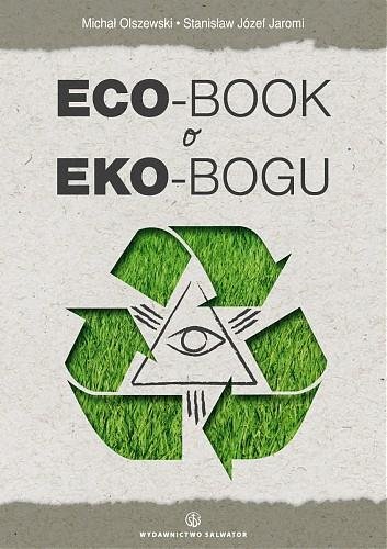 Eco-Book o Eko-Bogu Olszewski Michał, Jaromi Stanisław Józef